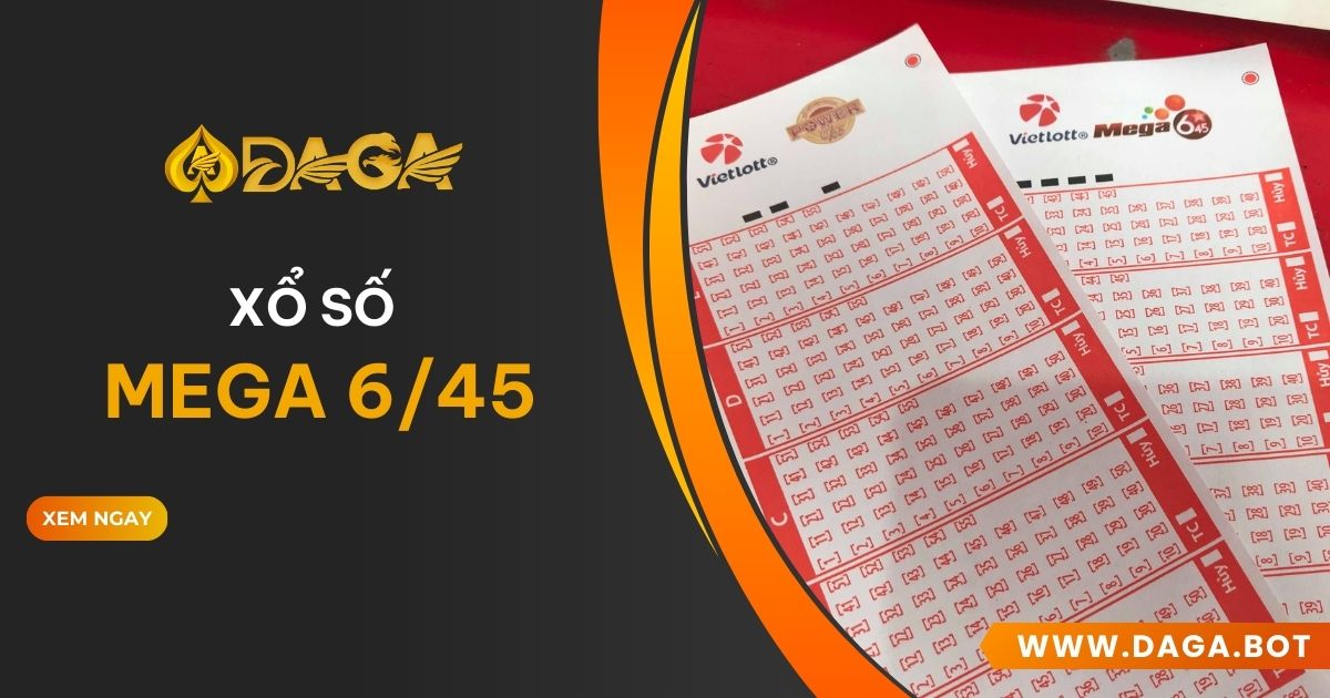 Xổ số Mega 6/45 tại Daga